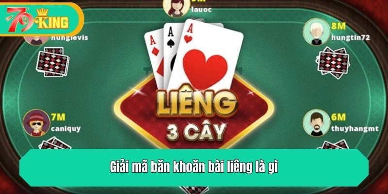 Giải mã băn khoăn bài liêng là gì