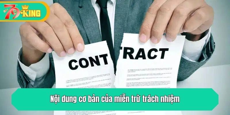 Nội dung cơ bản của miễn trừ trách nhiệm